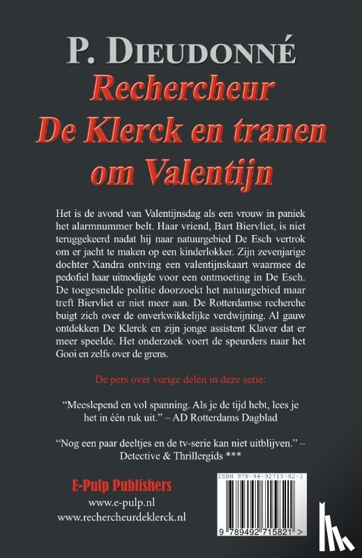 Dieudonné, P. - Rechercheur De Klerck en tranen om Valentijn