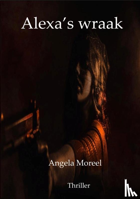 Moreel, Angela - Alexa's wraak