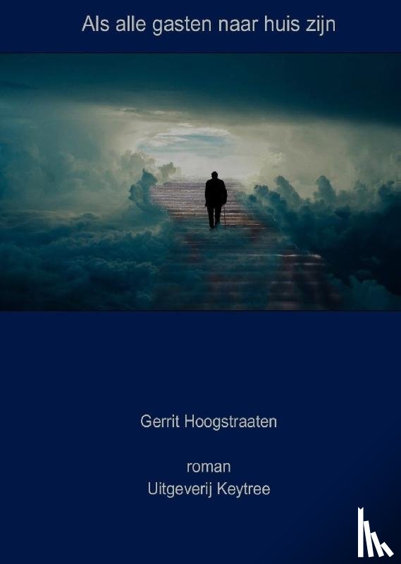 Hoogstraaten, Gerrit - Als alle gasten naar huis zijn