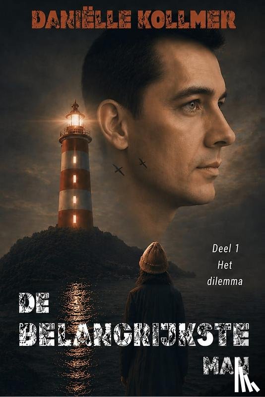 Kollmer, Daniëlle - De Belangrijkste Man