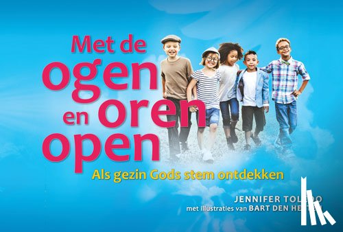 Toledo, Jennifer - Met de ogen en oren open