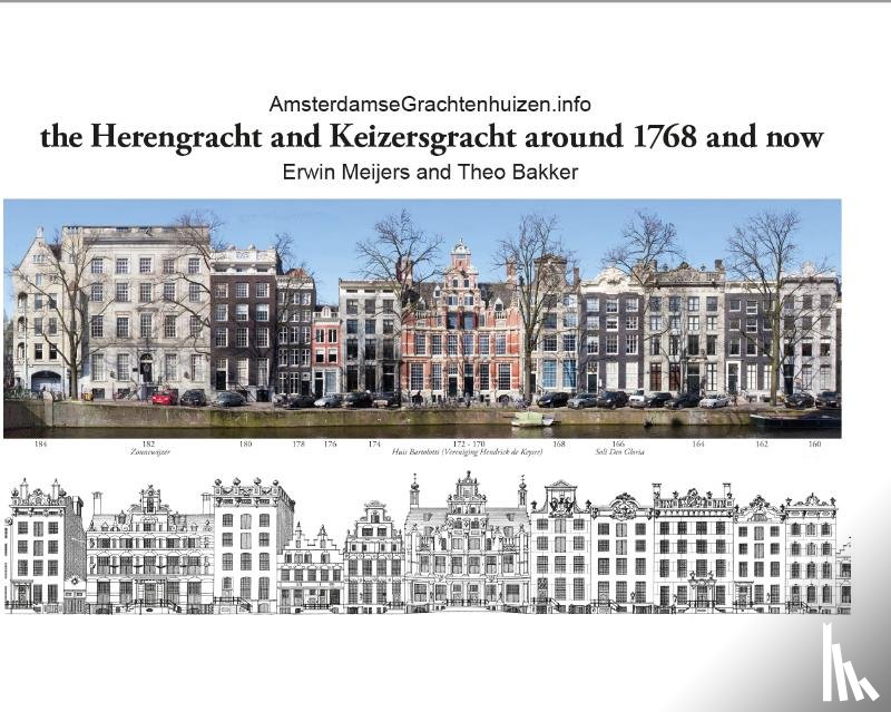 Bakker, Theo - The Herengracht and Keizersgracht in 1768 and now