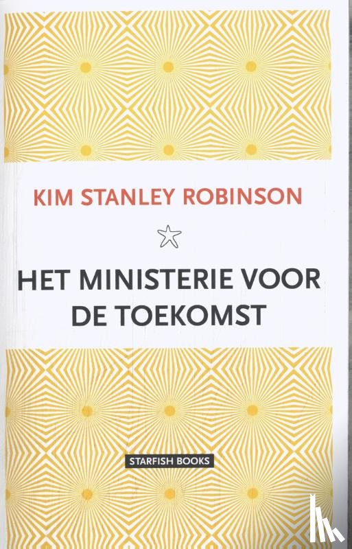 Stanley Robinson, Kim - Het ministerie voor de toekomst