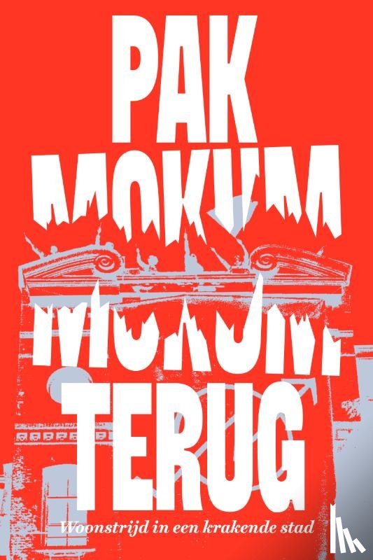 Kraakt!, Mokum - Pak Mokum terug!