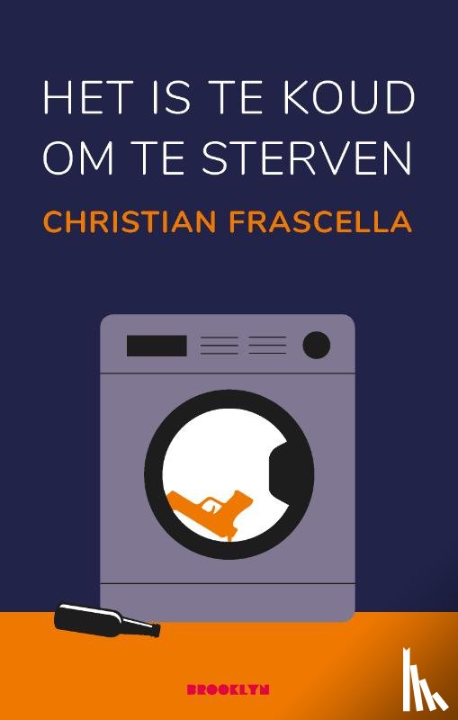 Frascella, Christian - Het is te koud om te sterven