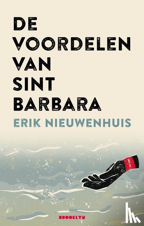 Nieuwenhuis, Erik - De voordelen van Sint Barbara