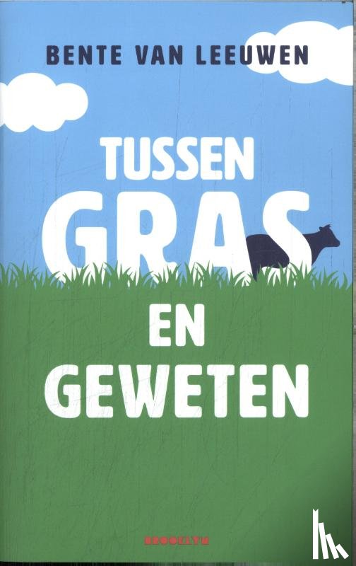 Leeuwen, Bente van - Tussen gras en geweten