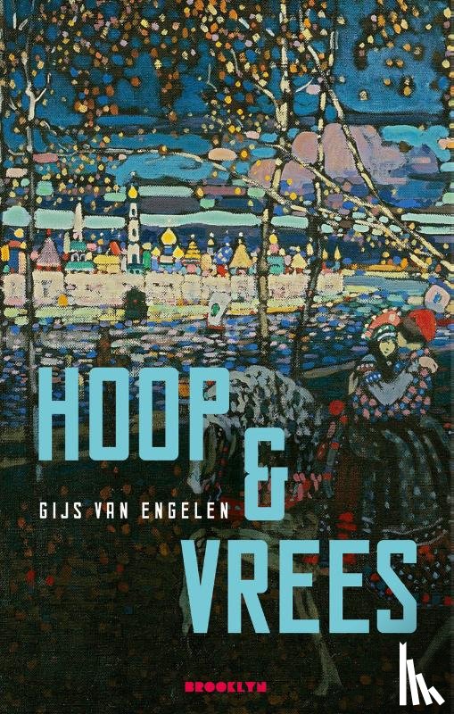 Van Engelen, Gijs - Hoop & Vrees