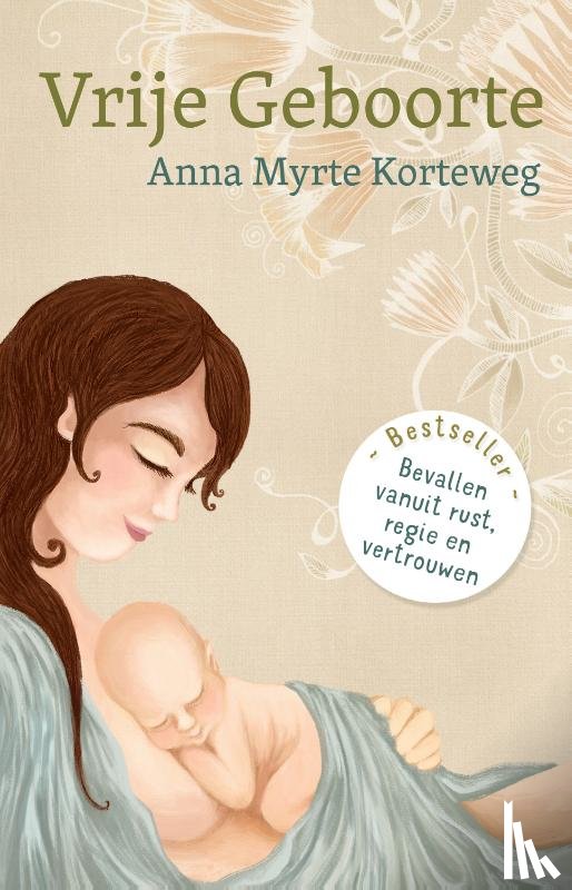 Korteweg, Anna Myrte - Vrije Geboorte