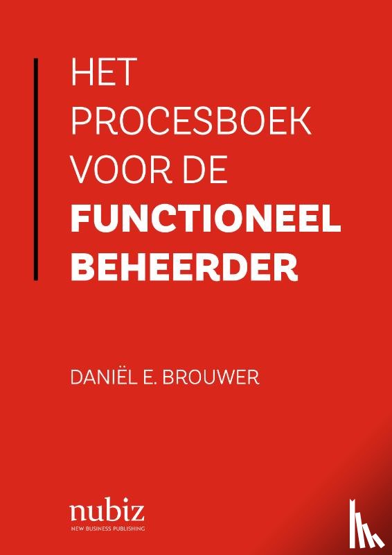 Brouwer, Daniël E. - Het procesboek voor de functioneel beheerder