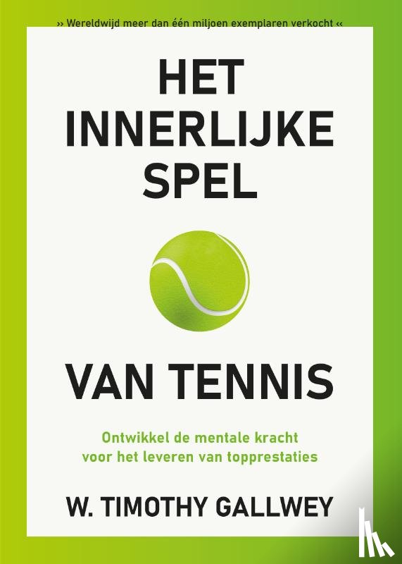 Gallwey, W. Timothy - Het innerlijke spel van tennis