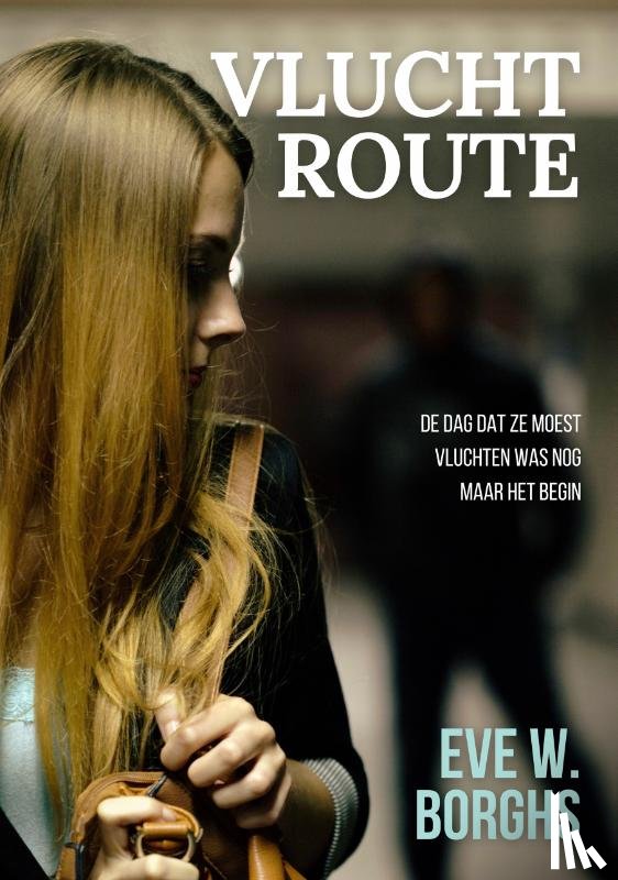 Borghs, Eve W. - Vluchtroute