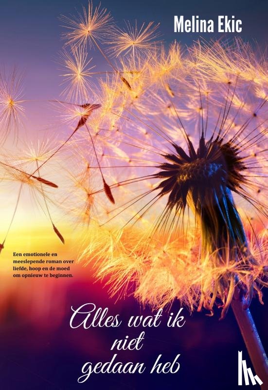 Ekic, Melina - Alles wat ik niet gedaan heb
