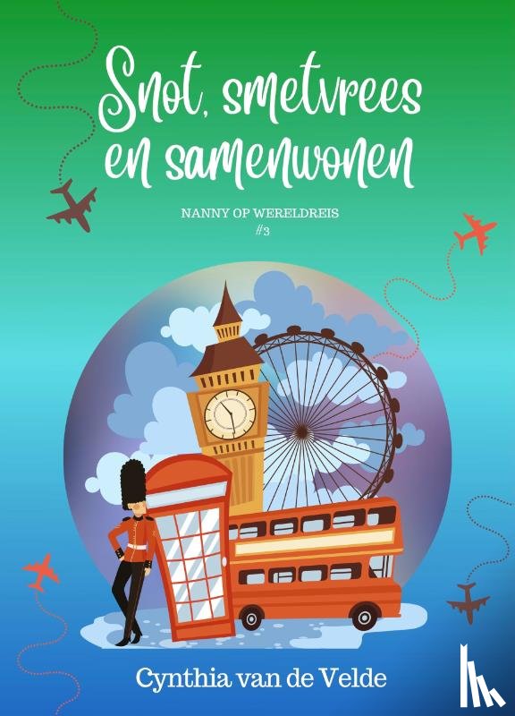 Velde, Cynthia van de - Snot, smetvrees en samenwonen