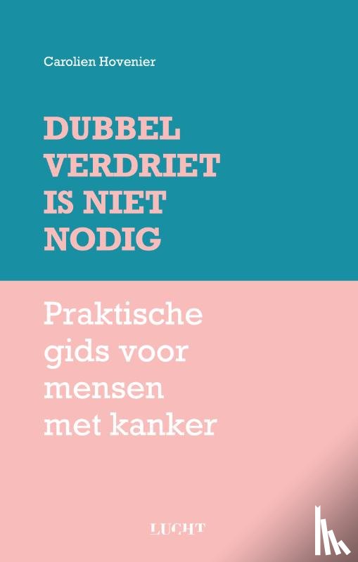 Hovenier, Carolien - Dubbel verdriet is niet nodig