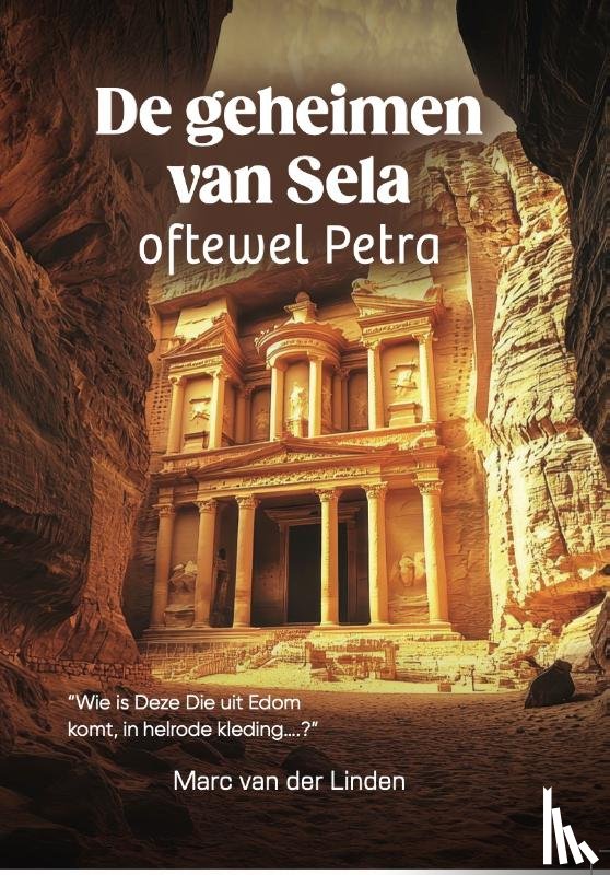 Linden, Marc van der - De geheimen van Sela oftewel Petra