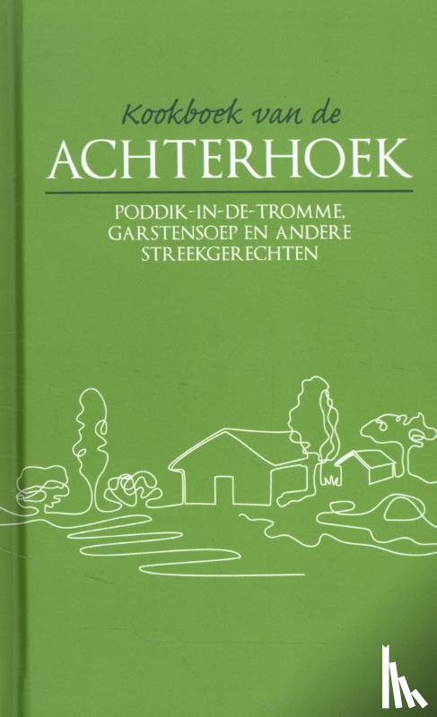 Groeneveld, Karen - Kookboek van de Achterhoek