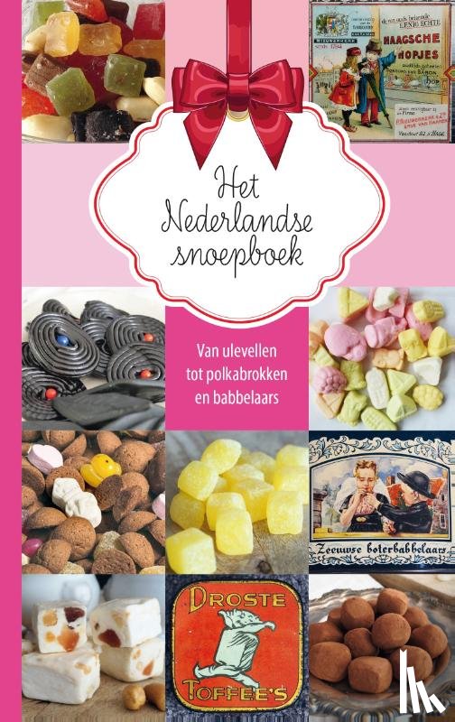 Zwaan, Nelly de - Het Nederlandse snoepboek