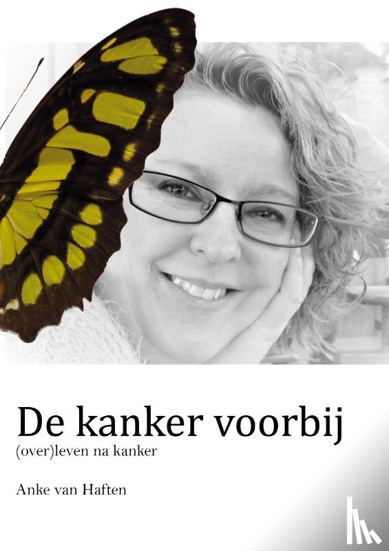 Haften, Anke van - De kanker voorbij