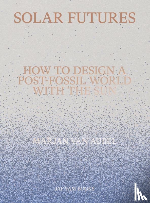 Aubel, Marjan van - Solar Futures