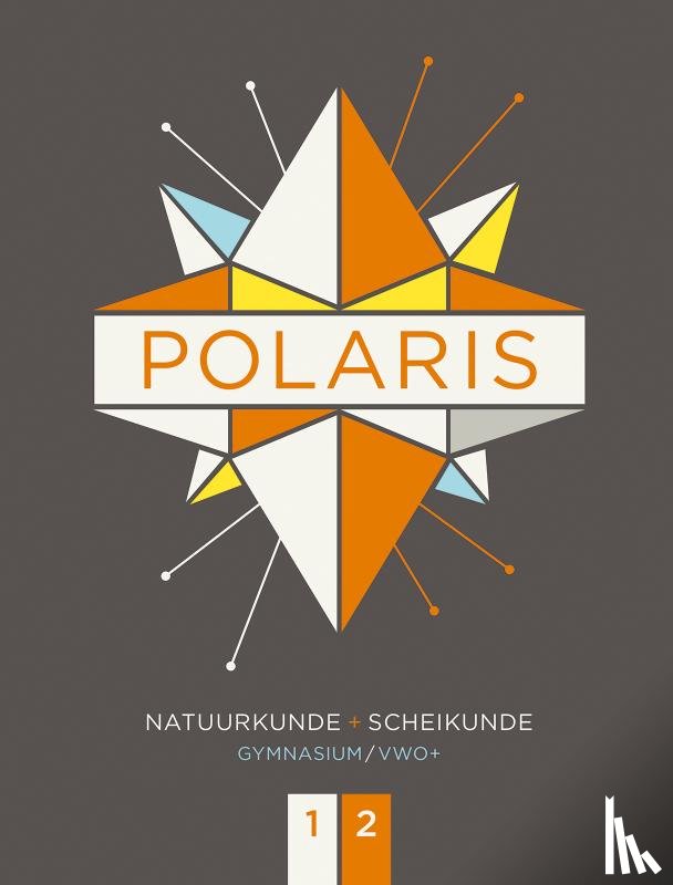 Buil, S., Wielemaker, A., Koopmans, P. - POLARIS NaSk ed 1 leerboek gymnasium/vwo+ 1-2