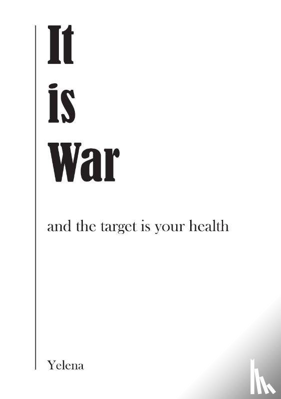 ., Yelena - It is war