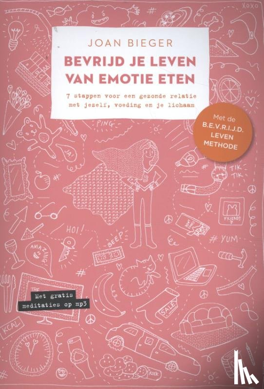 Bieger, Joan - Bevrijd je leven van emotie eten