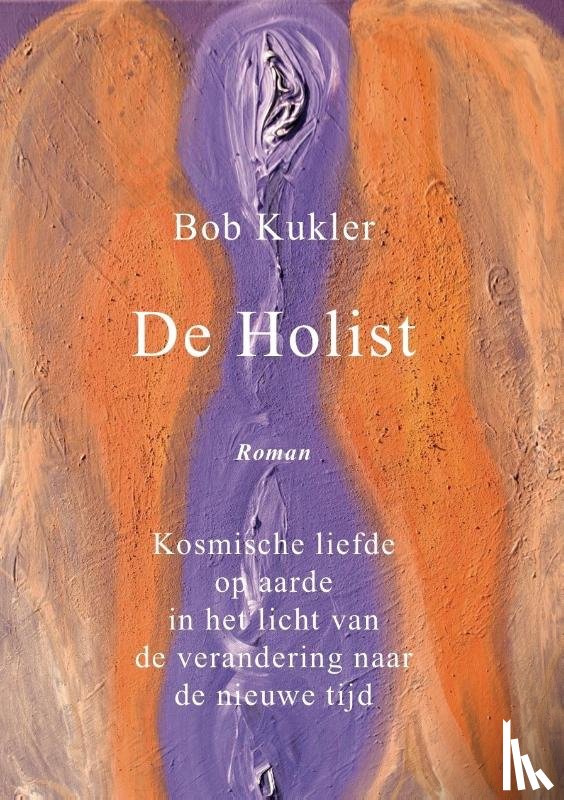 Kukler, Bob - De Holist