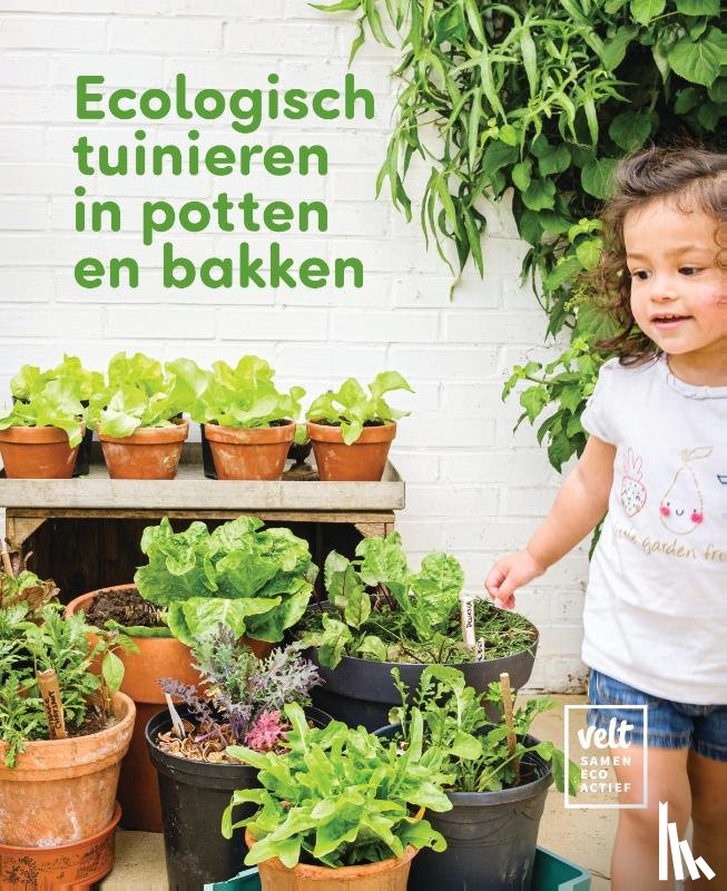 David, Lieven - Ecologisch tuinieren in potten en bakken