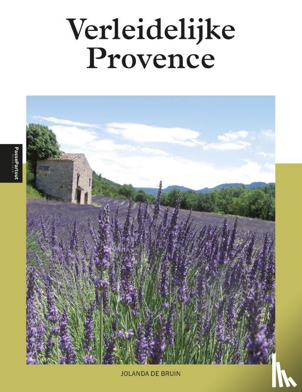 Bruin, Jolanda de - Verleidelijke Provence