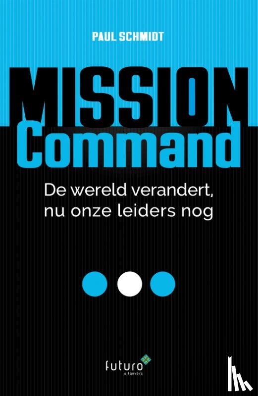 Schmidt, Paul - Mission Command