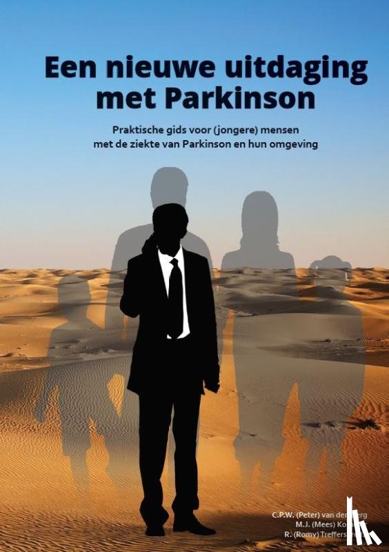Berg, Peter van den, Kommer, Mees, Treffers, Romy - Een nieuwe uitdaging met Parkinson