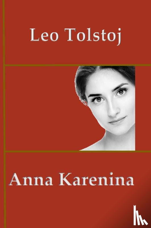 Tolstoj, Leo - Anna Karenina