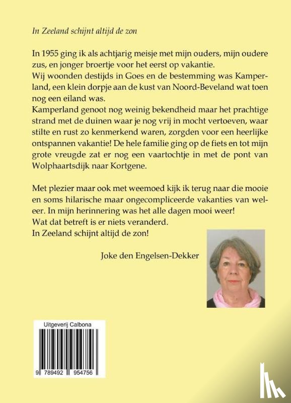 Engelsen-Dekker, Joke den - In Zeeland schijnt altijd de zon