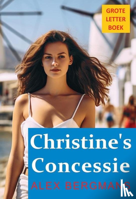 Bergmans, Alex - Christine's concessie Grootletterboek