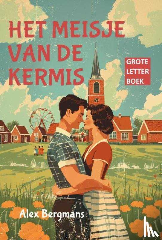 Bergmans, Alex - Het meisje van de kermis Grootletterboek