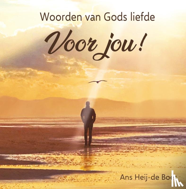 Heij- de boer, Ans - Woorden van Gods liefde voor jou!