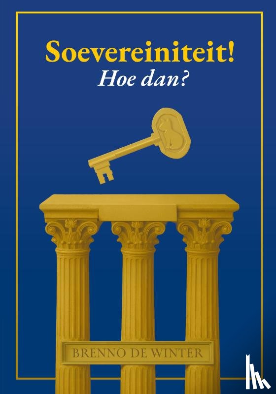Winter, Brenno de - Soevereiniteit! Hoe dan?