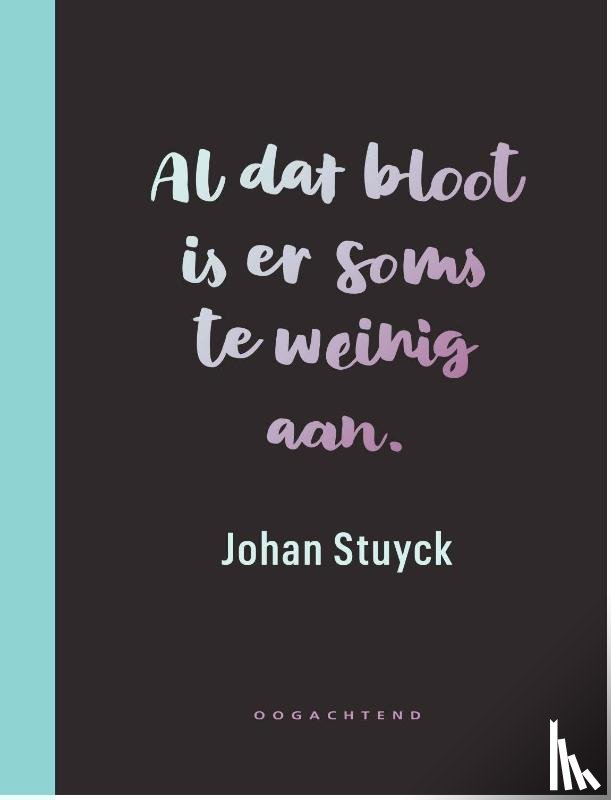 Stuyck, Johan - Al dat bloot is er soms te weinig aan