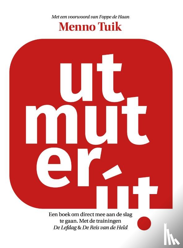 Tuik, Menno - Ut mut er ût!