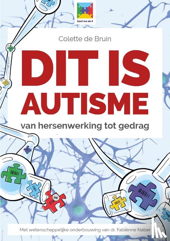 Bruin, Colette de - Dit is autisme