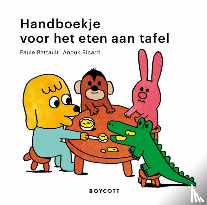 Battault, Paule - Handboekje voor het eten aan tafel