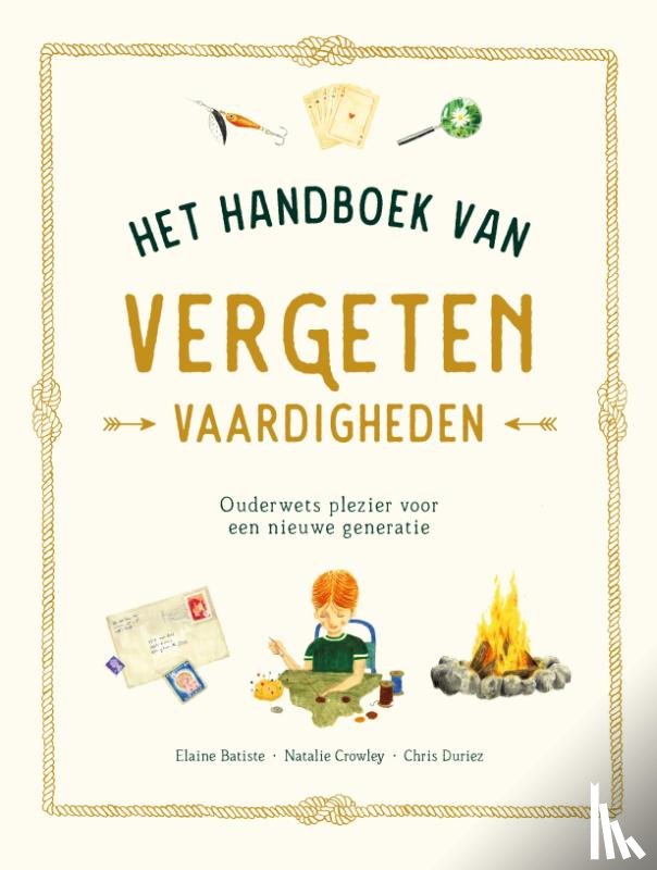 Crowly, Natalie, Batiste, Elaine - Het handboek van vergeten vaardigheden