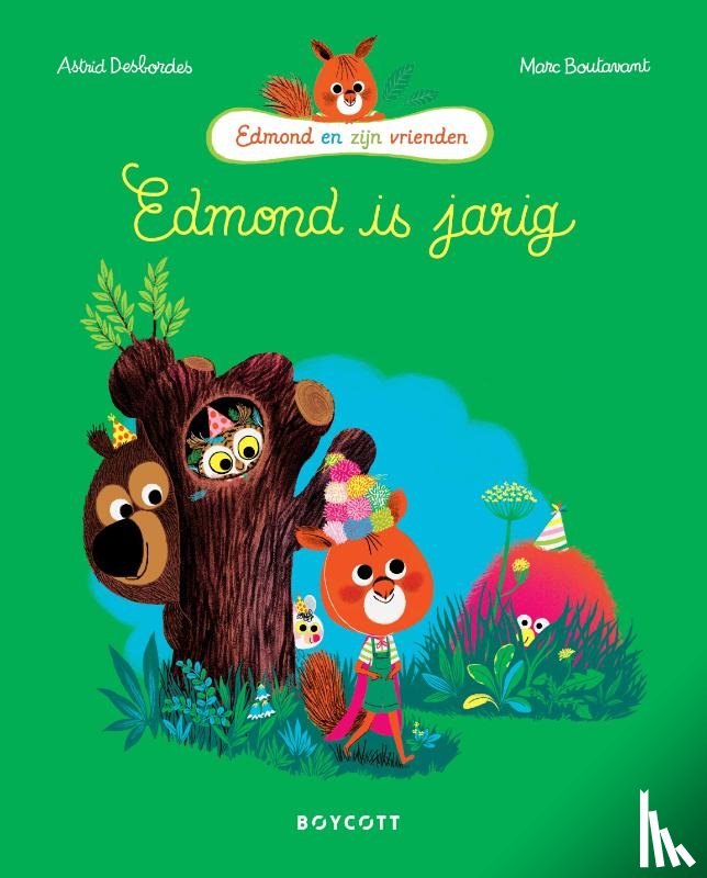 Desbordes, Astrid - Edmond is jarig