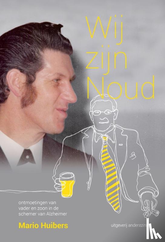Huibers, Mario - Wij zijn Noud