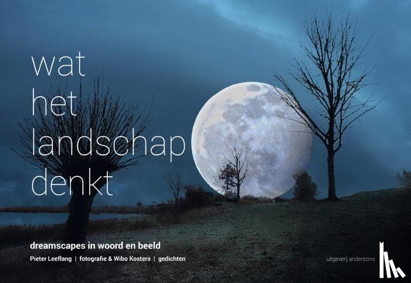 Kosters, Wibo - Wat het landschap denkt