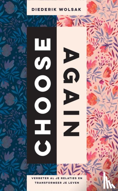 Wolsak, Diederik - Choose Again