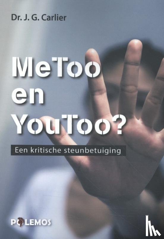Carlier, Jan G. - MeToo en YouToo. Een kritische steunbetuiging