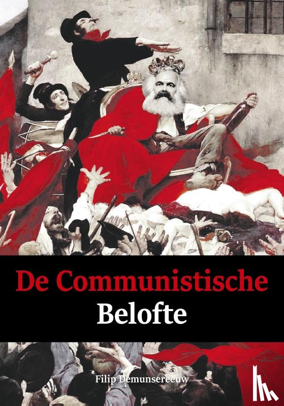 Demunsereeuw, Filip - De communistische belofte
