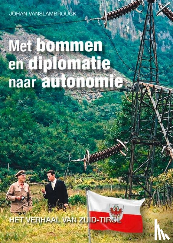 Vanslambrouck, Johan - Met bommen en diplomatie naar autonomie